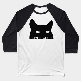 Devious Scheming Cat Soon Very Soon MotorManiac Baseball T-Shirt